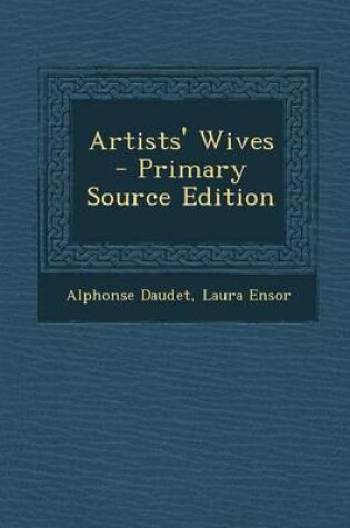 Cover of Artists' Wives - Primary Source Edition