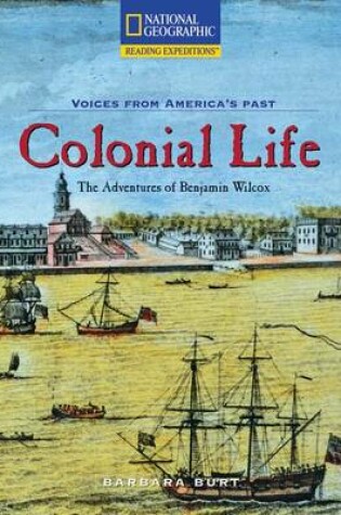 Cover of Reading Expeditions (Social Studies: Voices from America's Past): Colonial Life