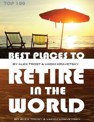 Book cover for Best Places to Retire in the World: Top 100