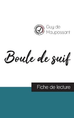 Book cover for Boule de suif de Maupassant (fiche de lecture et analyse complete de l'oeuvre)