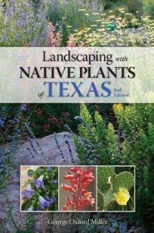 Cover of Landscaping with Native Plants of Texas - 2nd Edition