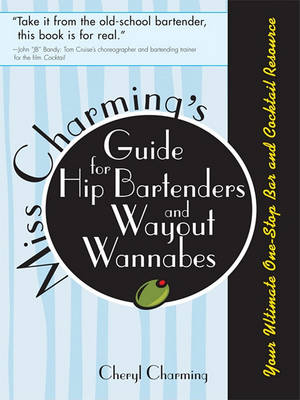 Book cover for Miss Charming's Guide for Hip Bartenders and Wayout Wannabes