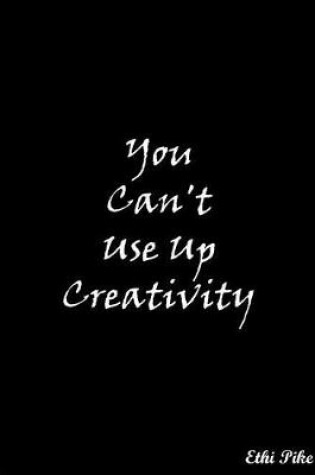 Cover of You Can't Use Up Creativity (Black)