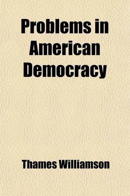 Book cover for Problems in American Democracy
