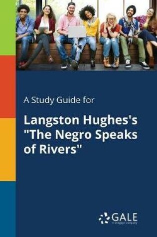 Cover of A Study Guide for Langston Hughes's "The Negro Speaks of Rivers"