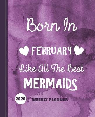 Book cover for Born In February Like All The Best Mermaids