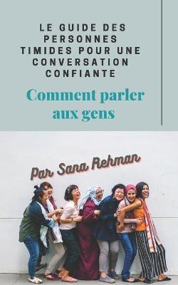 Cover of Le guide des personnes timides pour une conversation confiante