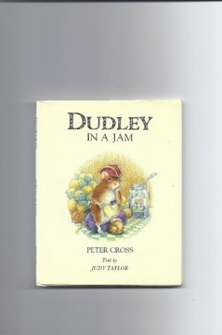 Cover of Dudley in a Jam