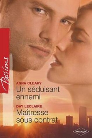 Cover of Un Seduisant Ennemi - Maitresse Sous Contrat (Harlequin Passions)