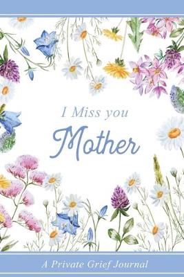 Book cover for I miss you Mother