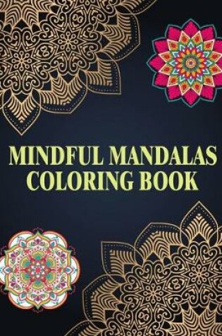 Cover of Mindful Mandalas Coloring Book