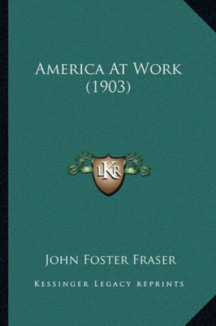 Cover of America at Work (1903) America at Work (1903)