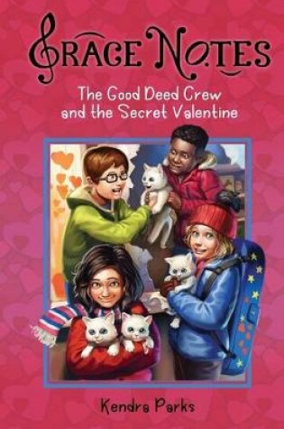 Cover of The Good Deed Crew and the Secret Valentine