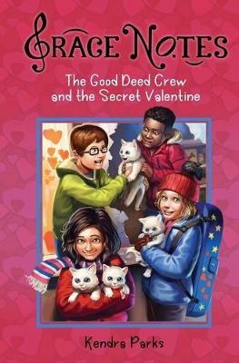 Cover of The Good Deed Crew and the Secret Valentine