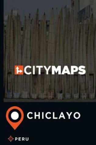 Cover of City Maps Chiclayo Peru