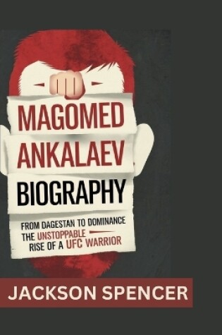 Cover of Magomed Ankalaev Biography