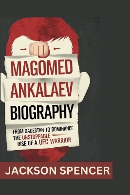 Book cover for Magomed Ankalaev Biography