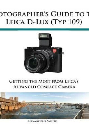 Cover of Photographer's Guide to the Leica D-Lux (Typ 109)