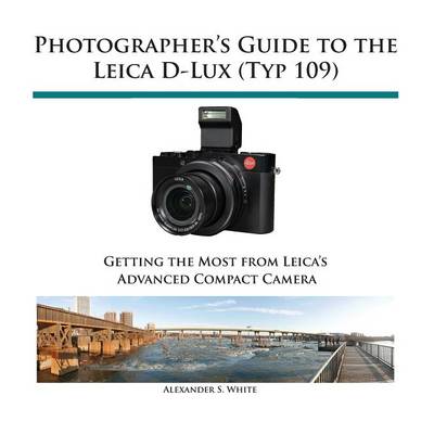 Book cover for Photographer's Guide to the Leica D-Lux (Typ 109)