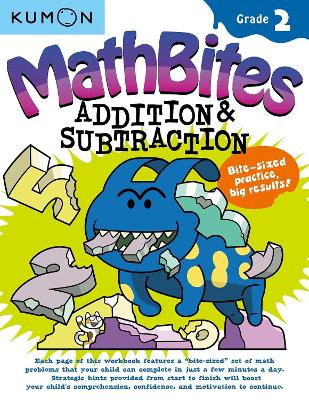 Book cover for Kumon Math Bites: Grade 2 Addition & Subtraction