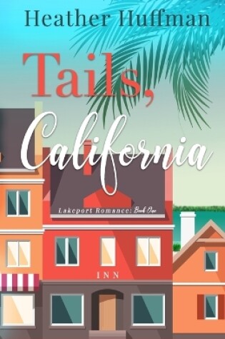 Cover of Tails, California