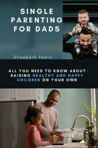 Cover of Single Parenting for Dads