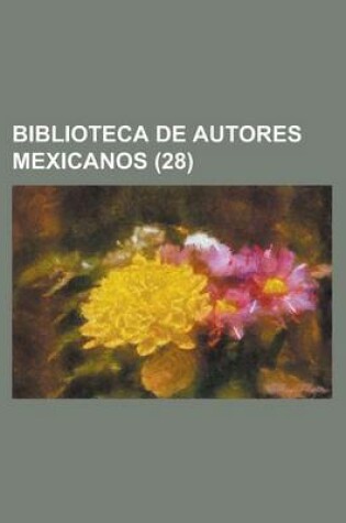 Cover of Biblioteca de Autores Mexicanos (28)