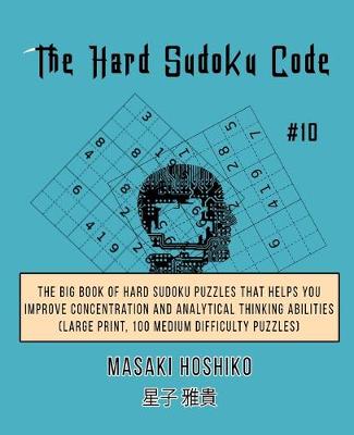 Book cover for The Hard Sudoku Code #10