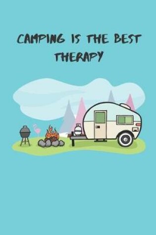 Cover of Camping Is The Best Therapy