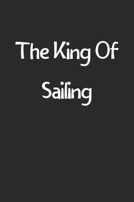 Book cover for The King Of Sailing