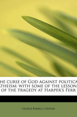 Cover of The Curse of God Against Political Atheism