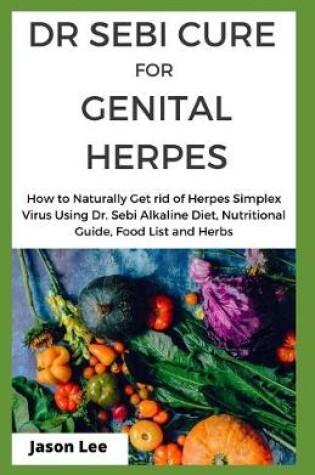 Cover of Dr Sebi Cure for Genital Herpes
