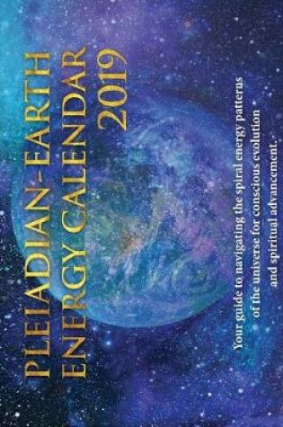 Cover of Pleiadian-Earth Energy 2019 Calendar