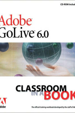 Cover of Adobe GoLive 6.0 Classroom in a Book