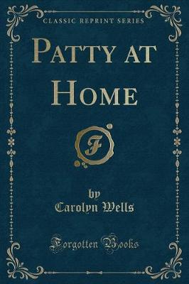 Book cover for Patty at Home (Classic Reprint)