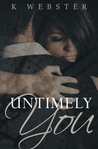 Cover of Untimely You