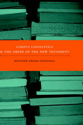 Book cover for Corpus Linguistics and the Greek of the New Testament