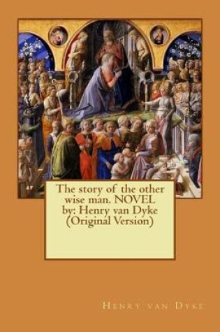 Cover of The story of the other wise man. NOVEL by