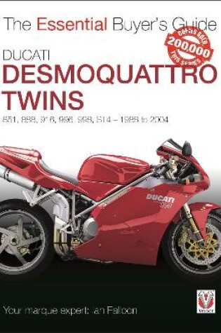 Cover of Ducati Desmoquattro Twins - 851, 888, 916, 996, 998, ST4 1988 to 2004