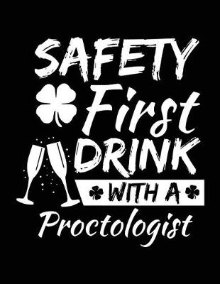 Cover of Safety First Drink With A Proctologist