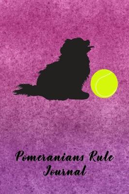 Book cover for Pormeranians Rule Journal