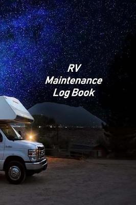 Book cover for RV Maintenance Log Book