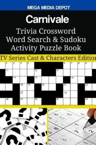 Cover of Carnivale Trivia Crossword Word Search & Sudoku Activity Puzzle Book