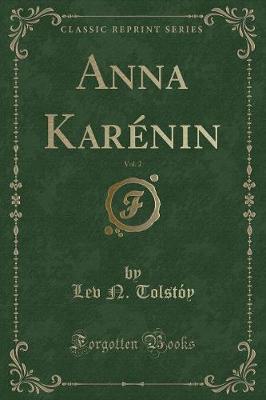 Book cover for Anna Karénin, Vol. 2 (Classic Reprint)