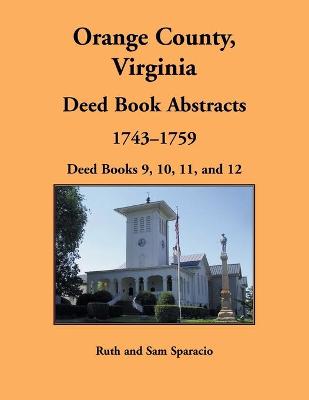 Book cover for Orange County, Virginia Deed Book Abstracts, 1743-1759