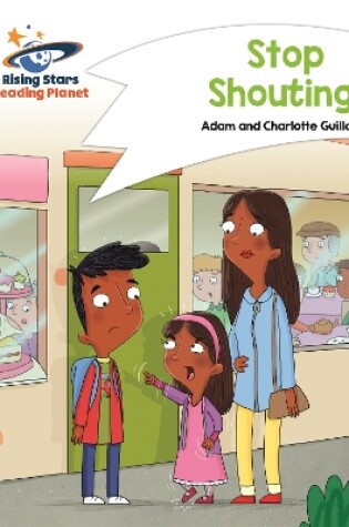 Cover of Reading Planet - Stop Shouting! - White: Comet Street Kids