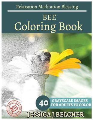 Book cover for BEE Coloring book for Adults Relaxation Meditation Blessing