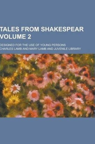 Cover of Tales from Shakespear; Designed for the Use of Young Persons Volume 2