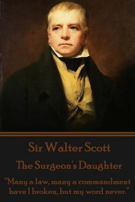 Book cover for Sir Walter Scott - The Surgeon's Daughter