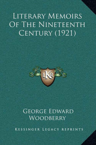 Cover of Literary Memoirs of the Nineteenth Century (1921)